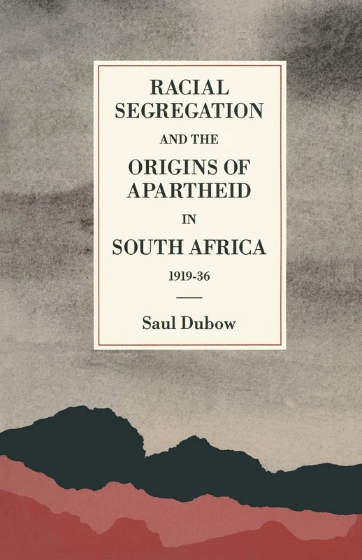 Racial Segregation and the Origins of Apartheid in South Africa, 1919–36 (St Antony's Series) - Image 1
