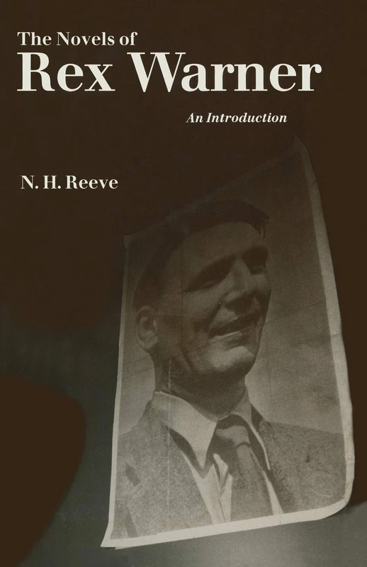 The Novels of Rex Warner: An Introduction
