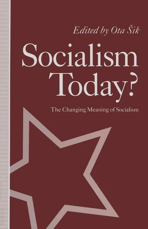 Socialism Today? The Changing Meaning of Socialism - Macmillan