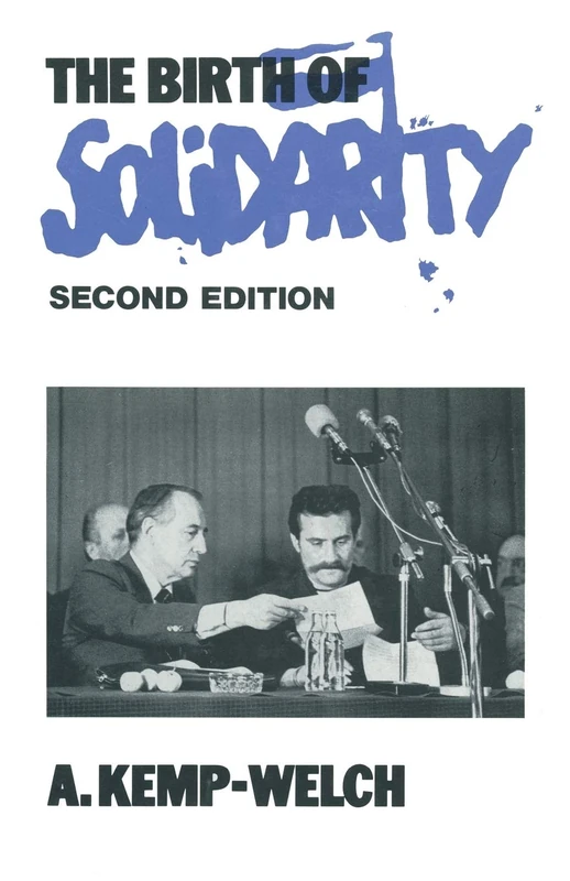 The Birth of Solidarity (St Antony's Series)
