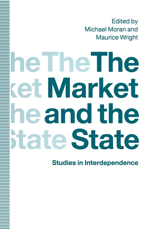 The Market and the State: Studies in Interdependence - Image 1