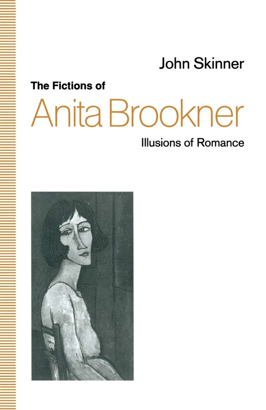 The Fictions of Anita Brookner: Illusions of Romance - Image 1