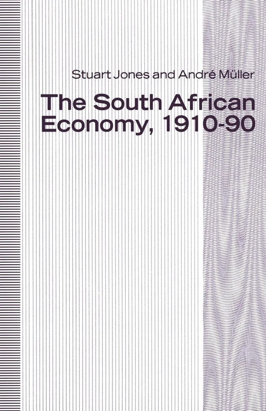 The South African Economy, 1910–90