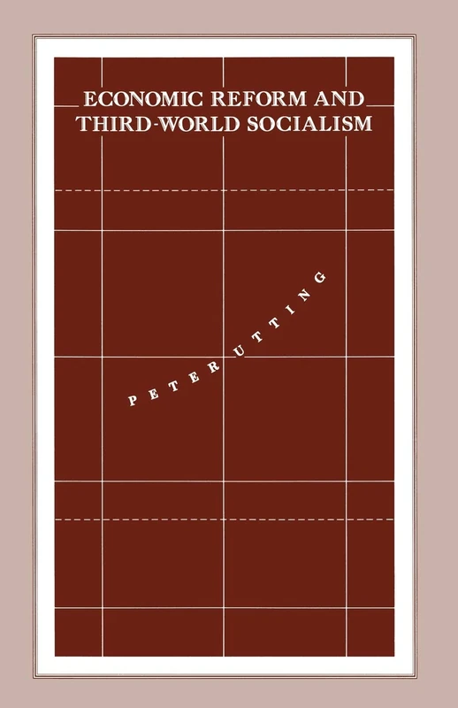 Macmillan Economic Reform and Third-World Socialism Book