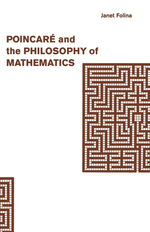 Poincaré and the Philosophy of Mathematics (Studies in Contemporary Philosophy)