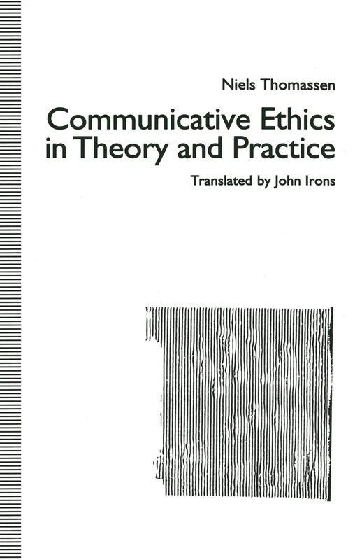 Communicative Ethics in Theory and Practice - Image 1