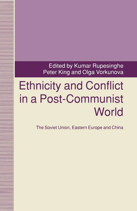 Ethnicity and Conflict in a Post-Communist World: The Soviet Union, Eastern Europe and China - Image 1