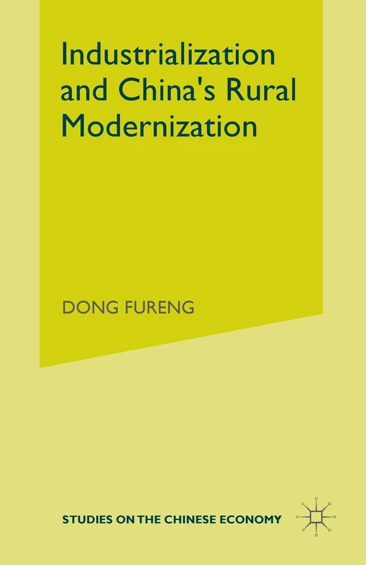 Industrialization and China’s Rural Modernization (Studies on the Chinese Economy)