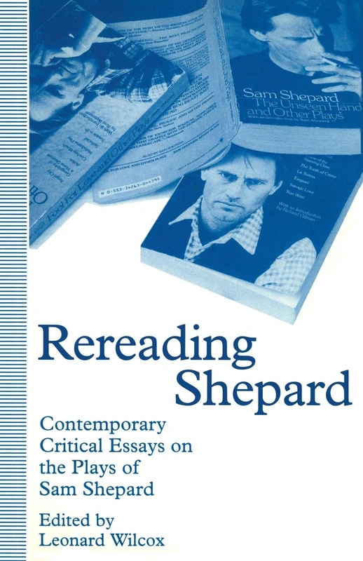 Rereading Shepard: Contemporary Critical Essays on the Plays of Sam Shepard - Image 1