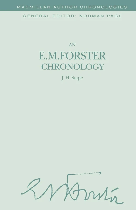 An E. M. Forster Chronology (Author Chronologies Series)