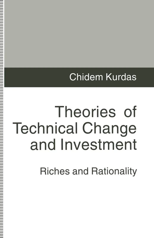 Theories of Technical Change and Investment: Riches and Rationality - Image 1