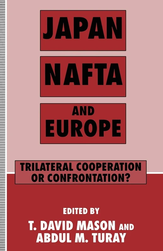 Macmillan Japan, NAFTA and Europe: Trilateral Trade Book