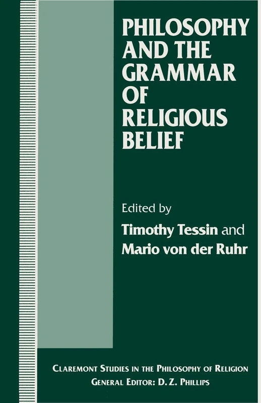 Philosophy and the Grammar of Religious Belief (Claremont Studies in the Philosophy of Religion)