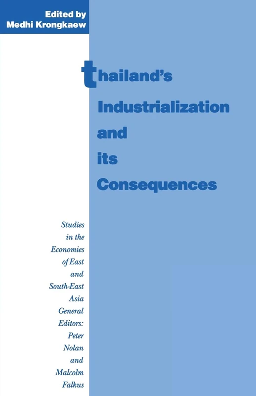 Thailand’s Industrialization and its Consequences (Studies in the Economies of East and South-East Asia) - Image 1
