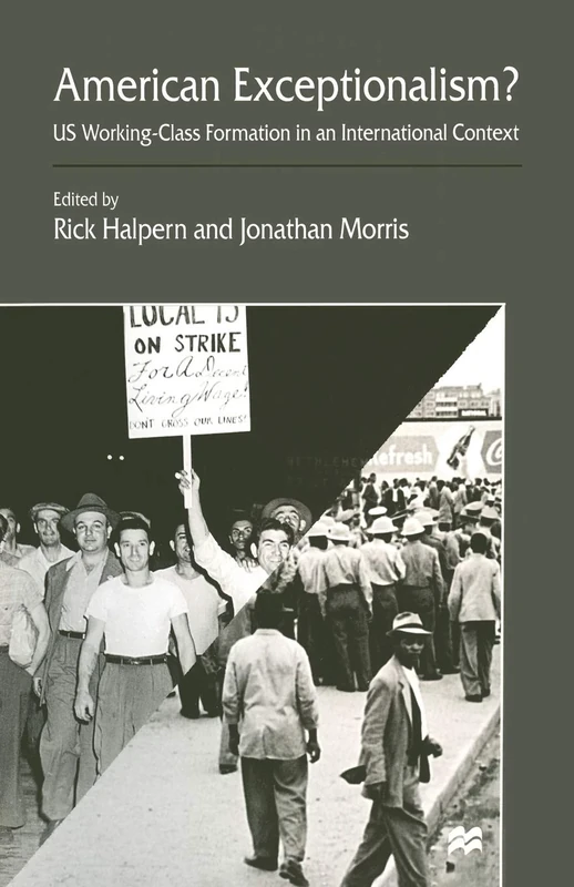 American Exceptionalism?: US Working-Class Formation in an International Context