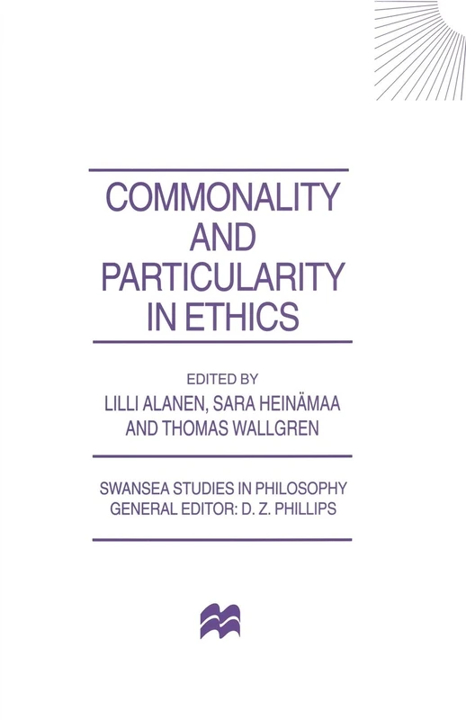 Commonality and Particularity in Ethics (Swansea Studies in Philosophy)