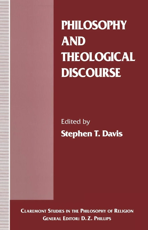 Philosophy and Theological Discourse (Claremont Studies in the Philosophy of Religion)