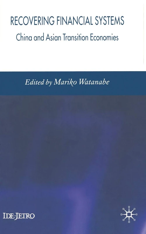 Recovering Financial Systems: China and Asian Transition Economies (IDE-JETRO Series)