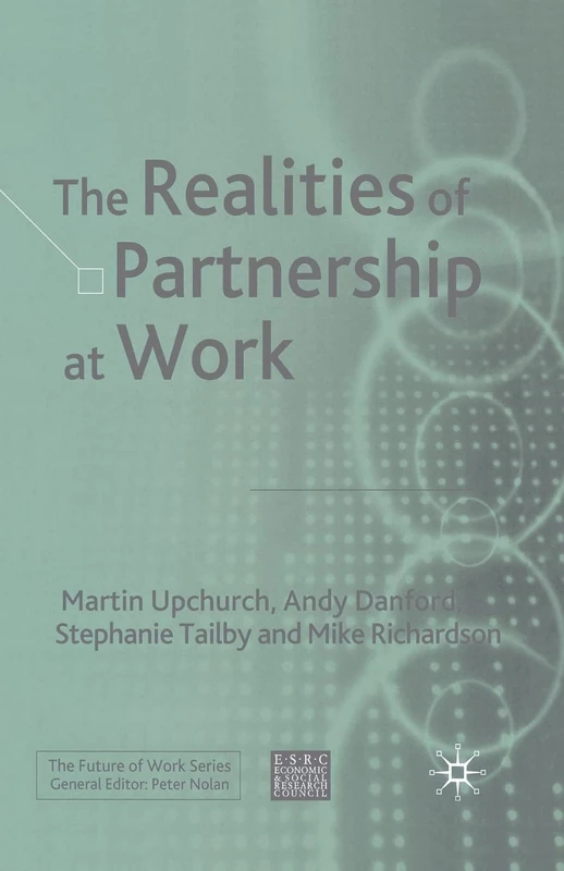 The Realities of Partnership at Work (Future of Work)