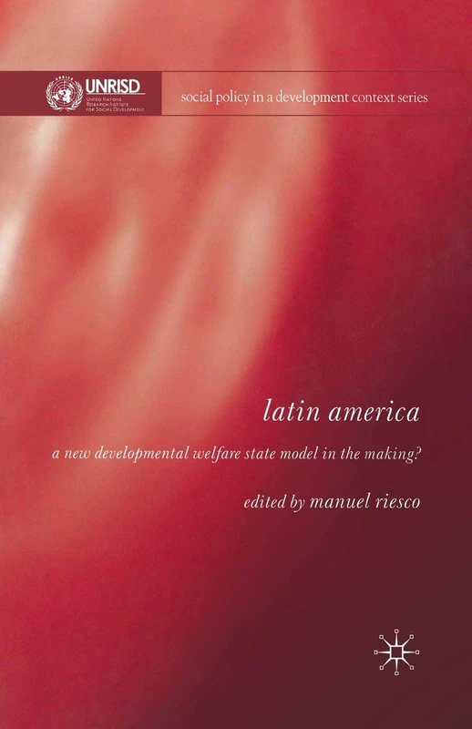 Latin America: A New Developmental Welfare State in the Making? (Social Policy in a Development Context)