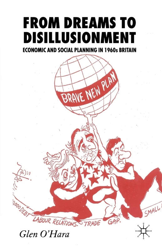 From Dreams to Disillusionment: Economic and Social Planning in 1960s Britain - Image 1