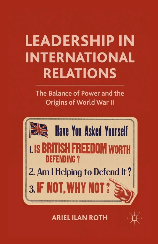 Leadership in International Relations: The Balance of Power and the Origins of World War II