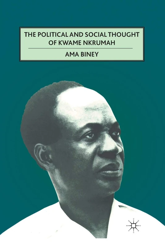 MACMILLAN - The Political and Social Thought of Kwame Nkrumah