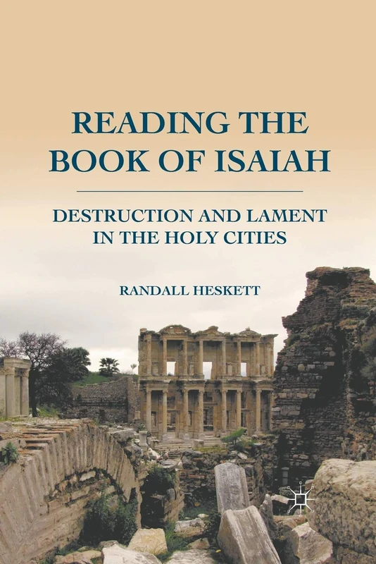 Reading the Book of Isaiah: Destruction and Lament in the Holy Cities - Image 1
