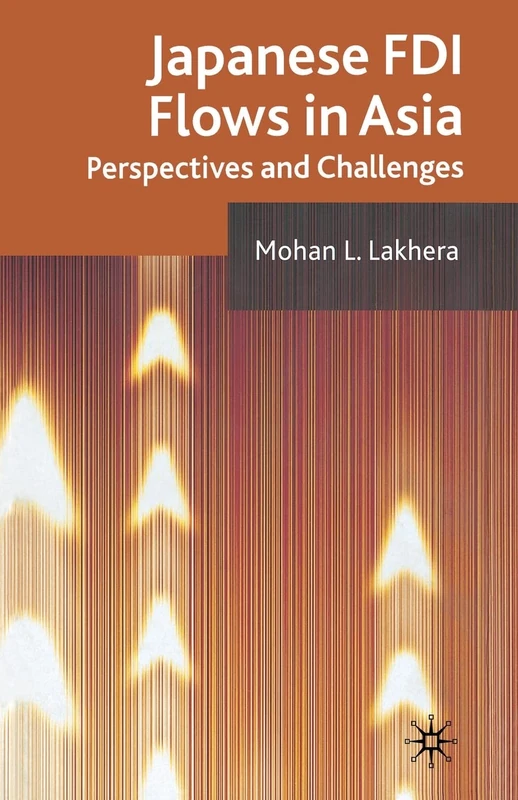 Japanese FDI Flows in Asia: Perspectives and Challenges