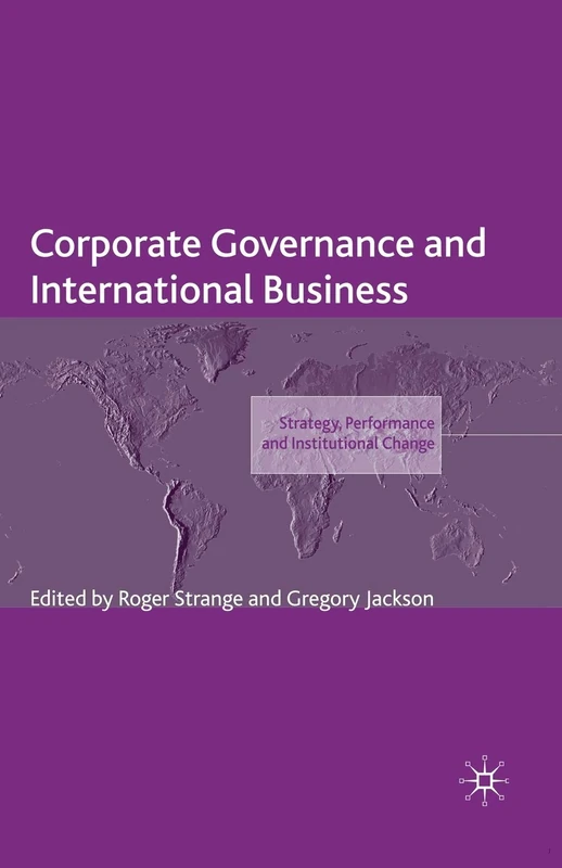 Corporate Governance and International Business: Strategy, Performance and Institutional Change (The Academy of International Business) - Image 1