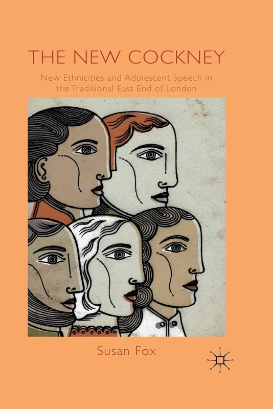 The New Cockney: New Ethnicities and Adolescent Speech in the Traditional East End of London - Image 1