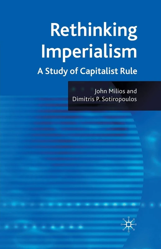 Rethinking Imperialism: A Study of Capitalist Rule