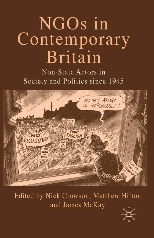 NGOs in Contemporary Britain: Non-state Actors in Society and Politics since 1945