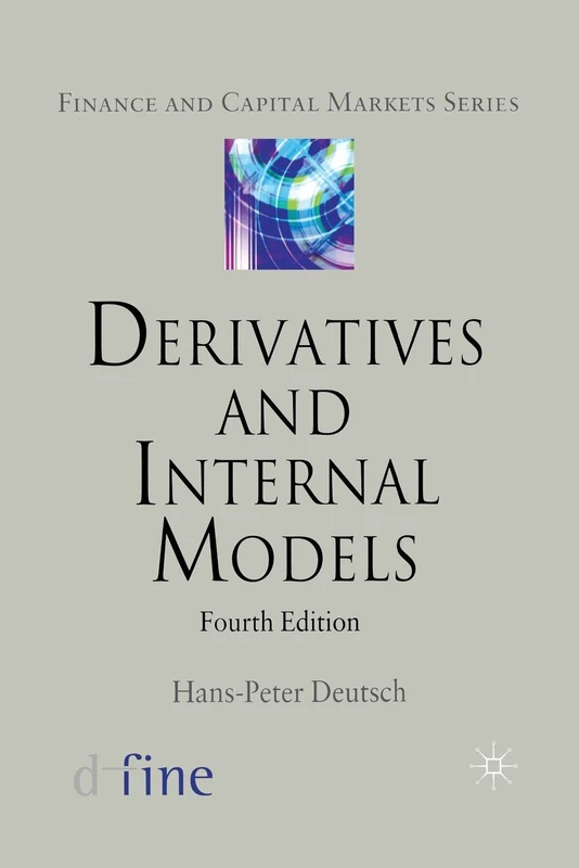 Derivatives and Internal Models (Finance and Capital Markets Series)