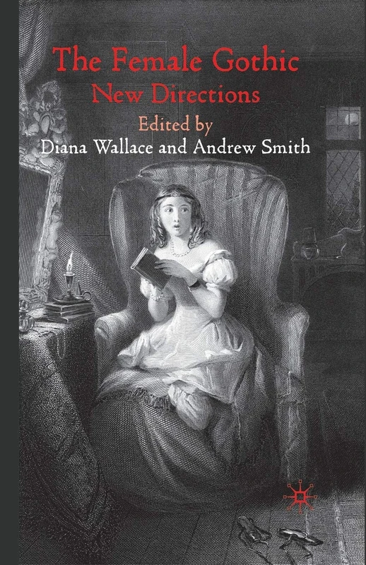 The Female Gothic: New Directions