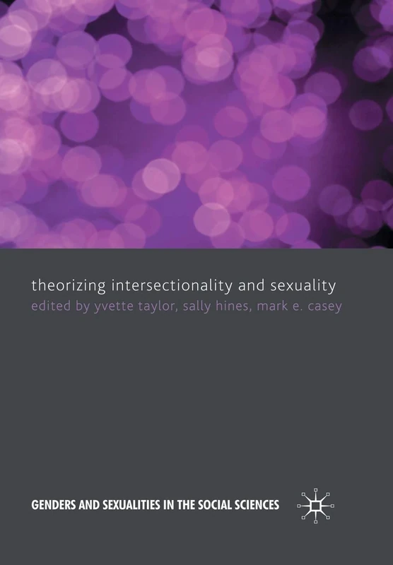 Theorizing Intersectionality and Sexuality (Genders and Sexualities in the Social Sciences)