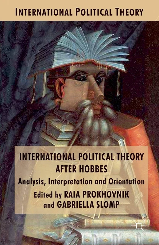 International Political Theory after Hobbes: Analysis, Interpretation and Orientation