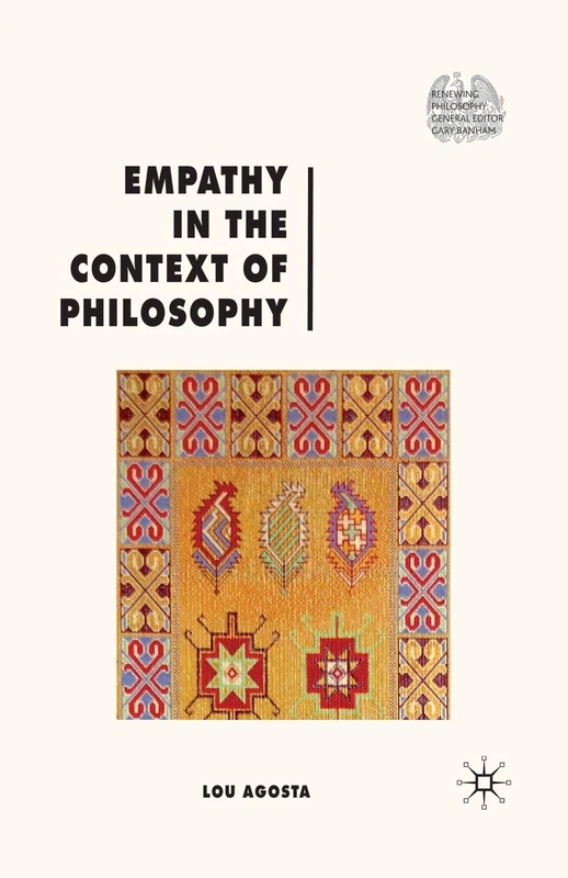 Empathy in the Context of Philosophy (Renewing Philosophy)