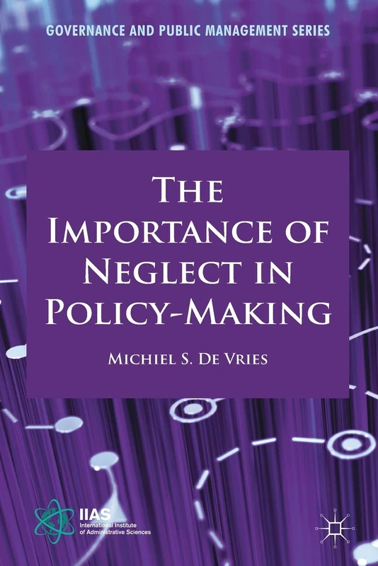 The Importance of Neglect in Policy-Making (Governance and Public Management) - Image 1