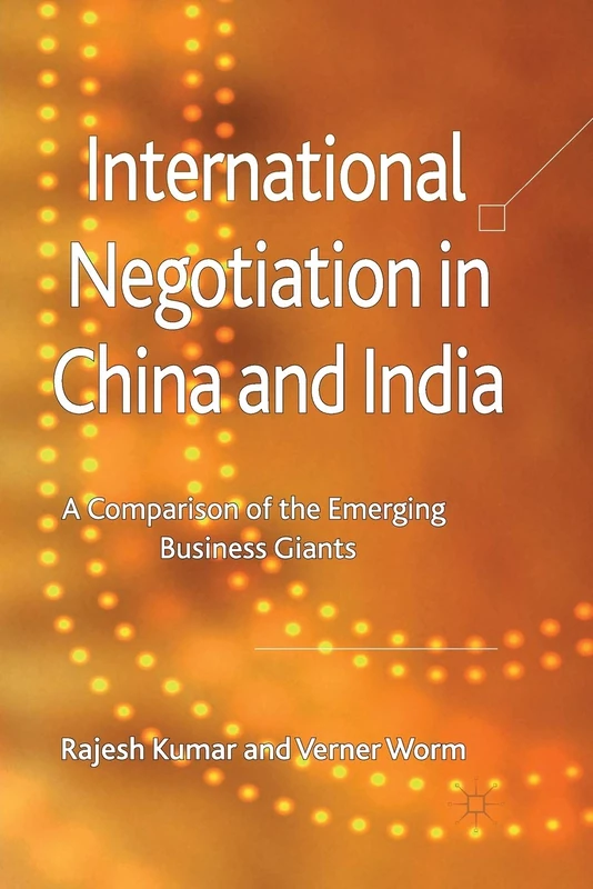 International Negotiation in China and India: A Comparison of the Emerging Business Giants - Image 1