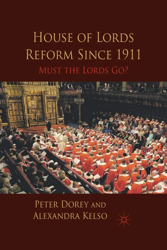 House of Lords Reform Since 1911: Must the Lords Go? - Image 1