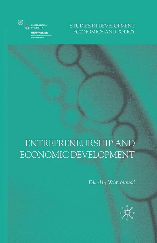 Entrepreneurship and Economic Development (Studies in Development Economics and Policy)