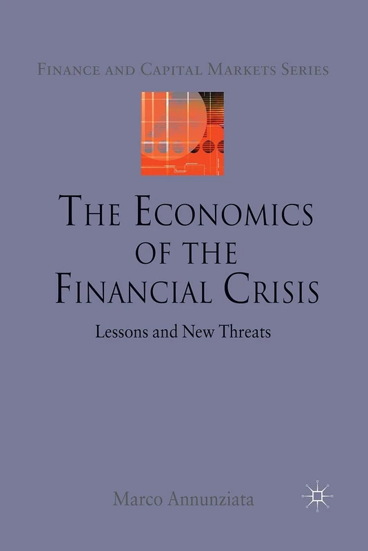 MACMILLAN - The Economics of the Financial Crisis Book