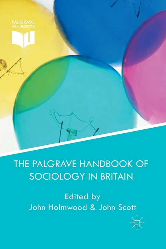 MACMILLAN - The Palgrave Handbook of Sociology in Britain