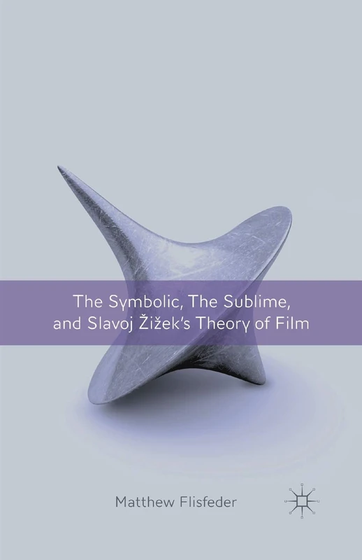 The Symbolic, the Sublime, and Slavoj Zizek's Theory of Film - Image 1