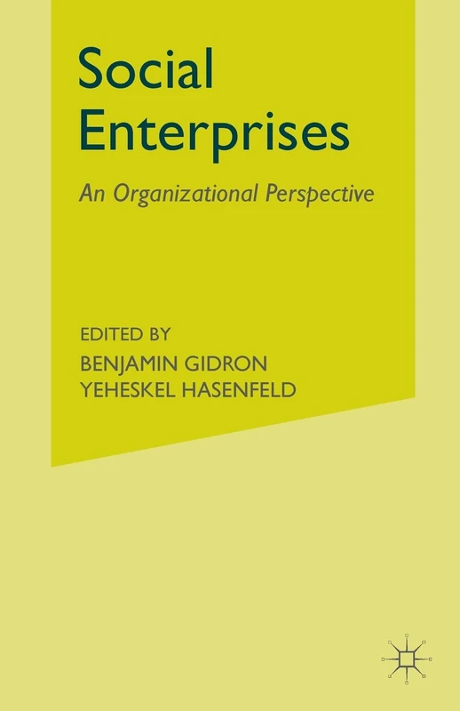 Social Enterprises: An Organizational Perspective