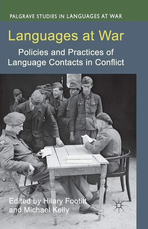 Languages at War: Policies and Practices of Language Contacts in Conflict (Palgrave Studies in Languages at War)