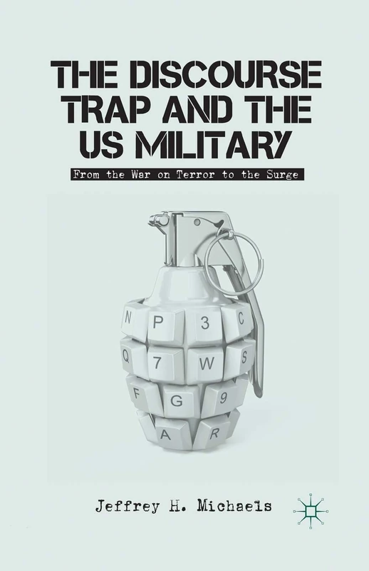 The Discourse Trap and the US Military: From the War on Terror to the Surge - Image 1