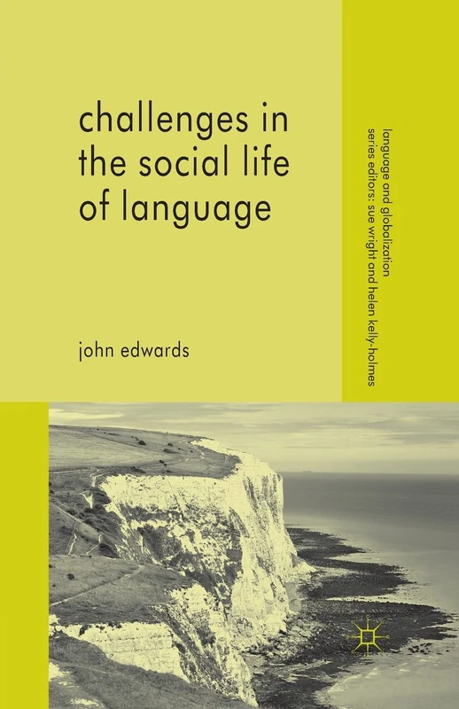 Challenges in the Social Life of Language (Language and Globalization)