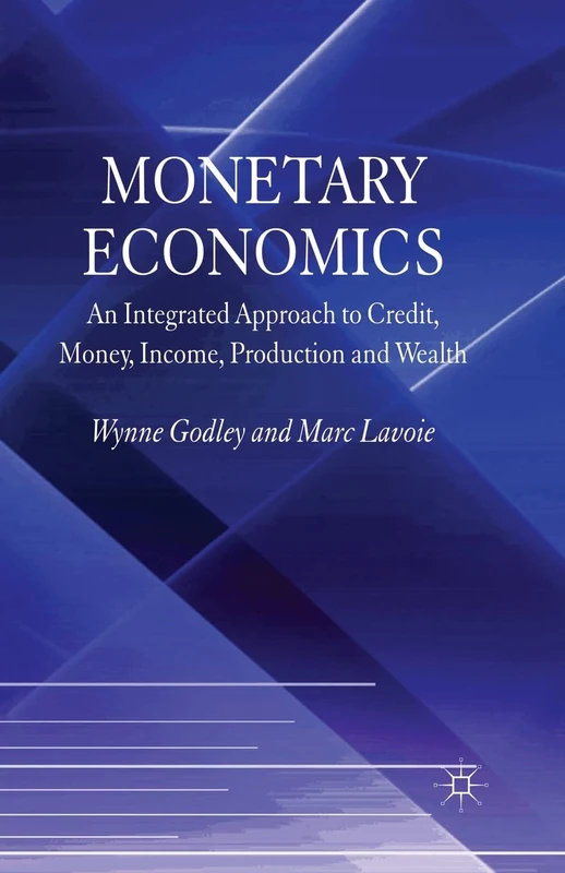 MACMILLAN Monetary Economics - Integrated Approach Textbook